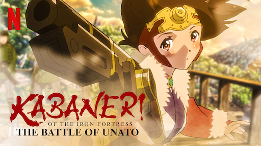 Watch Kabaneri Of The Iron Fortress The Battle Of Unato Netflix Official Site